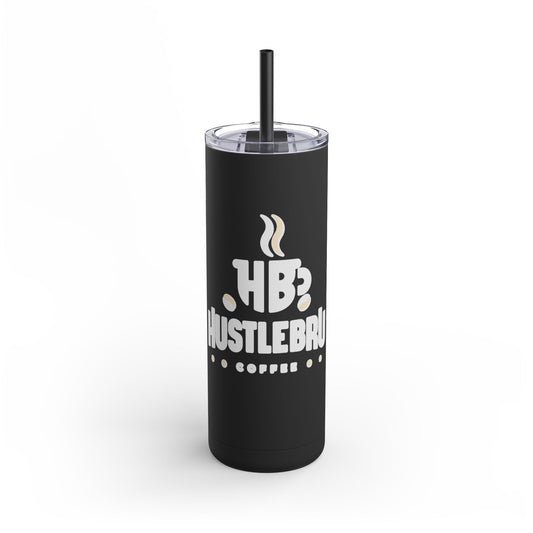 HustleBRU Matte Skinny Tumbler